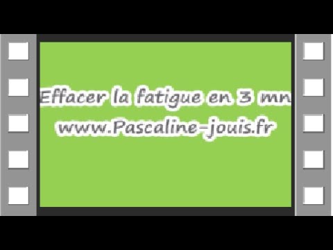 Effacer votre Fatigue en 3 mn avec EFT