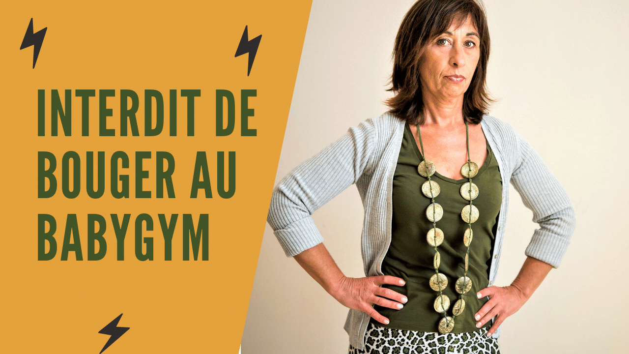 interdit de bouger au babygym-pascaline-jouis