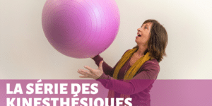 kinesthésique et le toucher